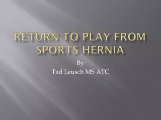 Return to Play from Sports Hernia