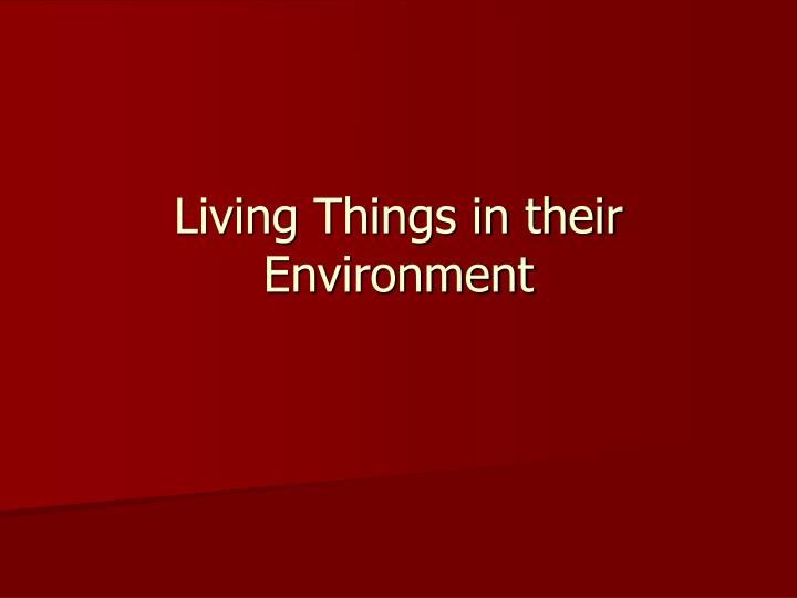 living things in their environment