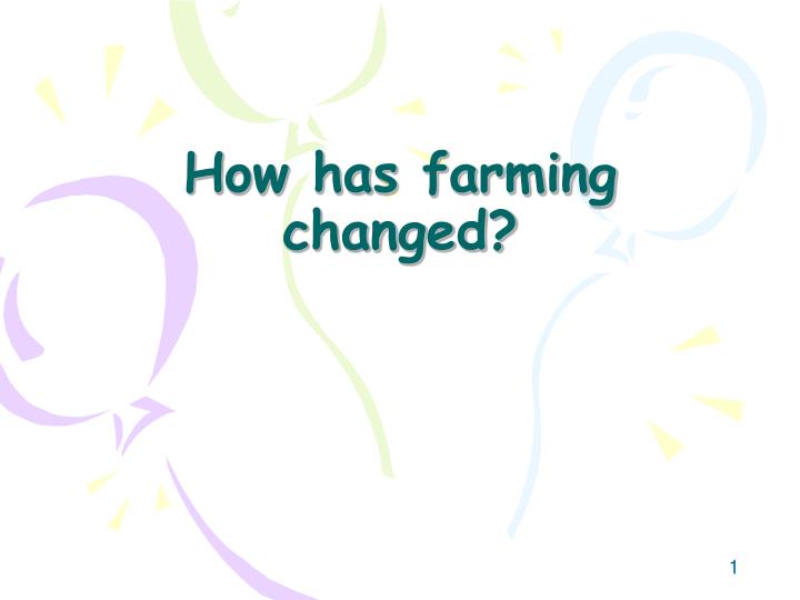how has farming changed