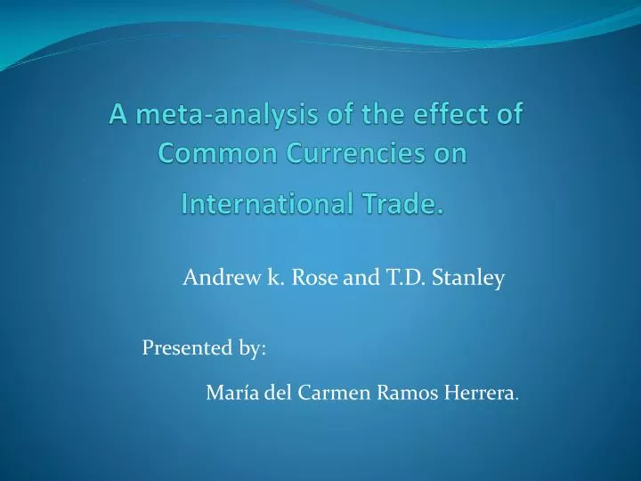 a meta analysis of the effect of common currencies on international trade