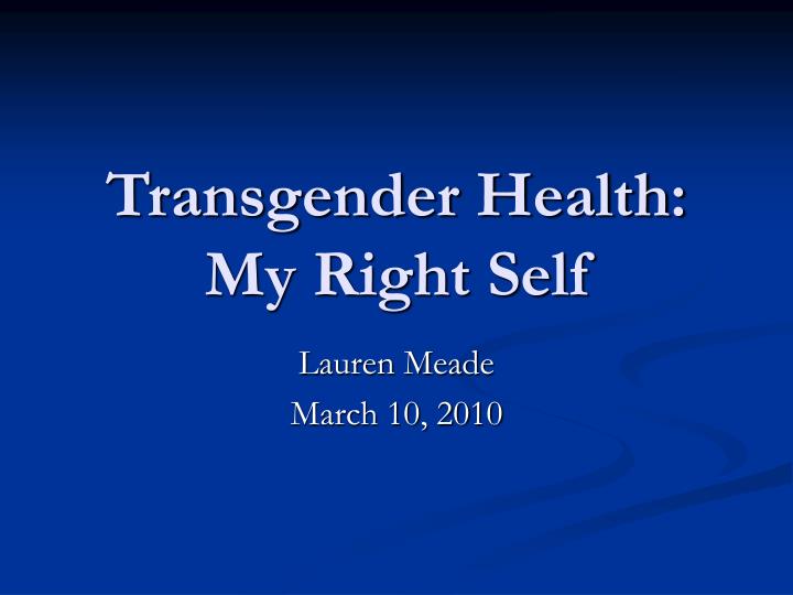 transgender health my right self