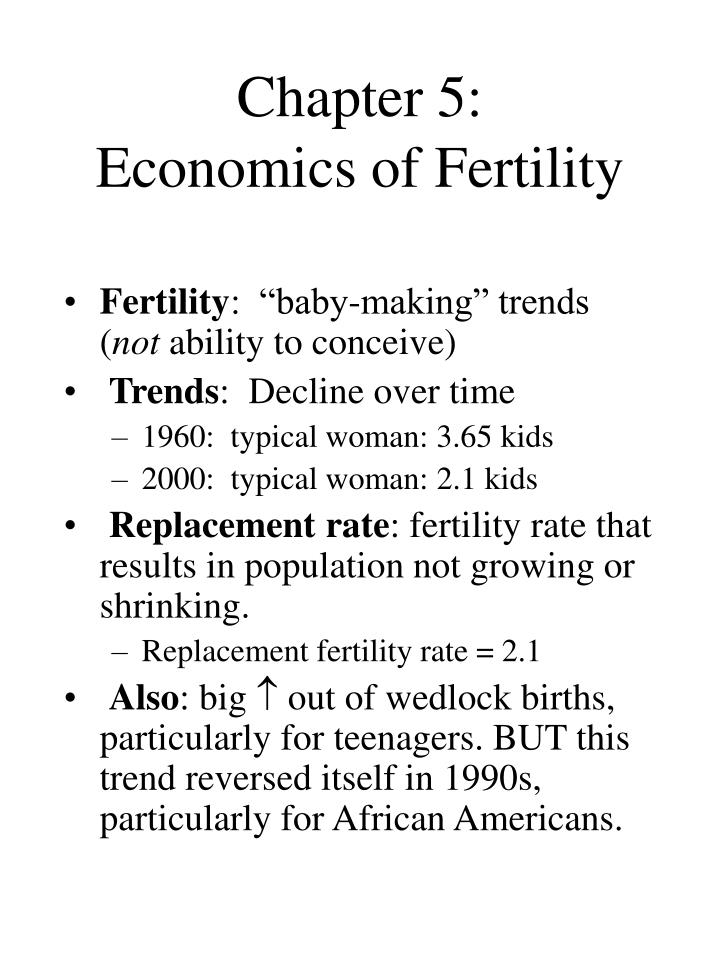 chapter 5 economics of fertility