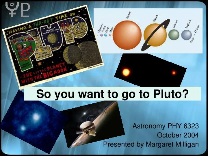 so you want to go to pluto