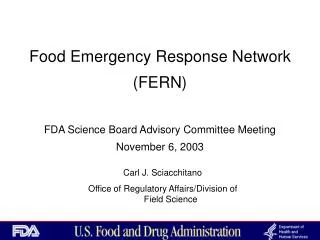 Food Emergency Response Network (FERN) FDA Science Board Advisory Committee Meeting November 6, 2003