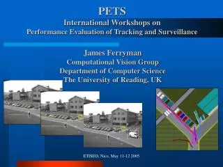 PETS International Workshops on Performance Evaluation of Tracking and Surveillance