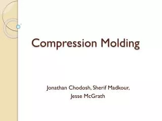 C ompression Molding