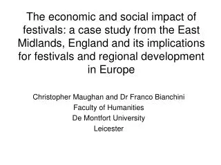 Christopher Maughan and Dr Franco Bianchini Faculty of Humanities De Montfort University Leicester