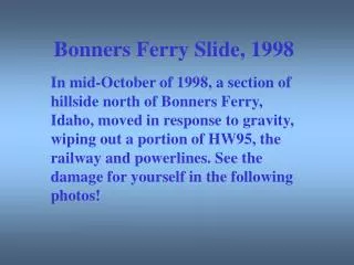 Bonners Ferry Slide, 1998