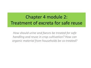 Chapter 4 module 2: Treatment of excreta for safe reuse