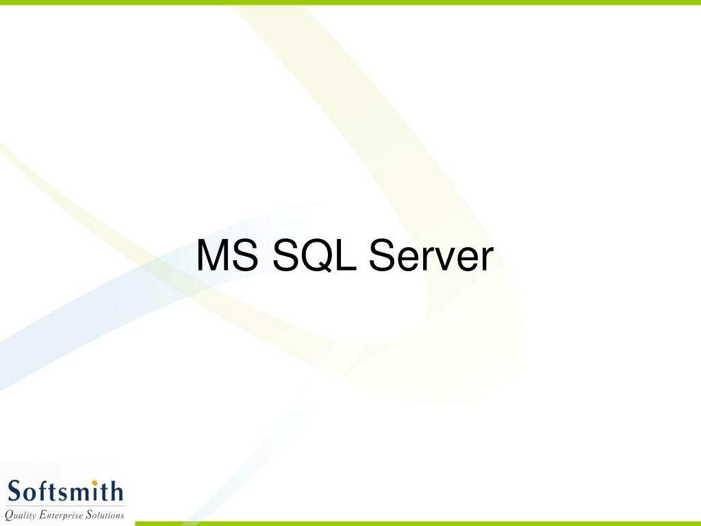 PPT - MS SQL Server PowerPoint Presentation, free download - ID:330476