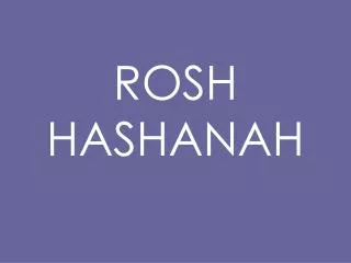 ROSH HASHANAH