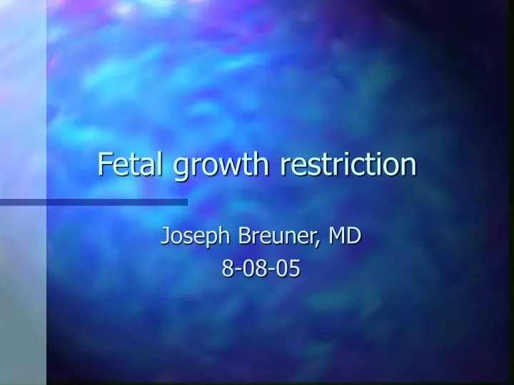 fetal growth restriction