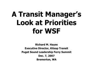A Transit Manager’s Look at Priorities for WSF
