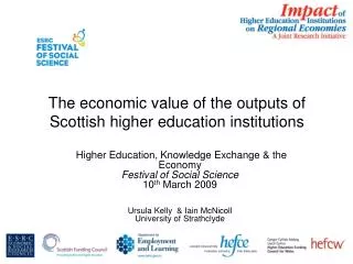 The economic value of the outputs of Scottish higher education institutions