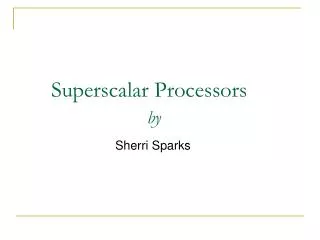 Superscalar Processors by