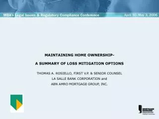 MAINTAINING HOME OWNERSHIP- A SUMMARY OF LOSS MITIGATION OPTIONS
