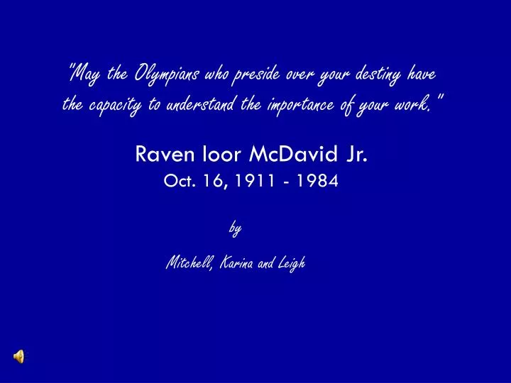 raven ioor mcdavid jr oct 16 1911 1984
