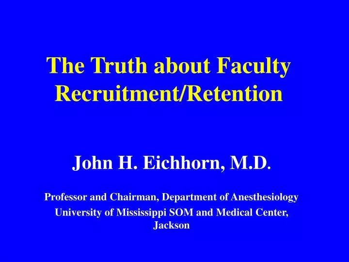 the truth about faculty recruitment retention