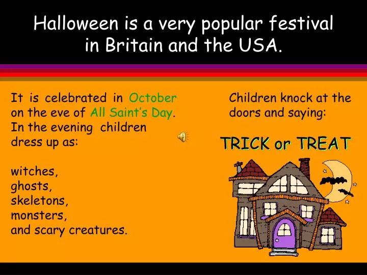 halloween is a very popular festival in britain and the usa