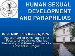 HUMAN SEXUAL DEVELOPMENT AND PARAPHILIAS
