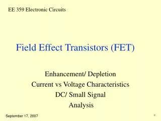 Field Effect Transistors (FET)