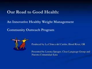 Our Road to Good Health: An Innovative Healthy Weight Management Community Outreach Program