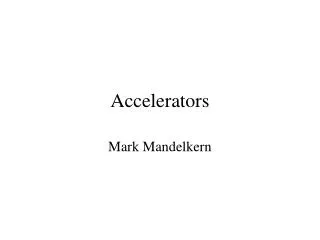 Accelerators