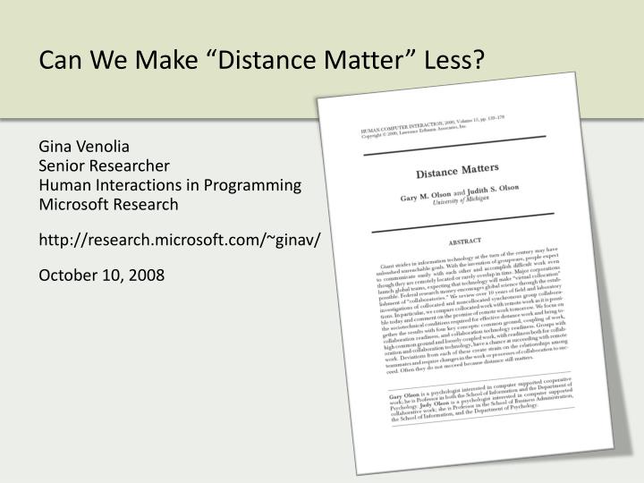 can we make distance matter less