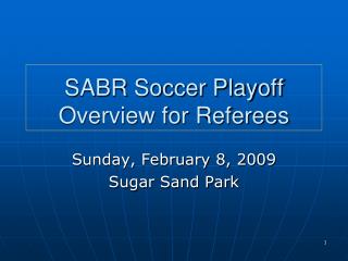 SABR Soccer Playoff Overview for Referees