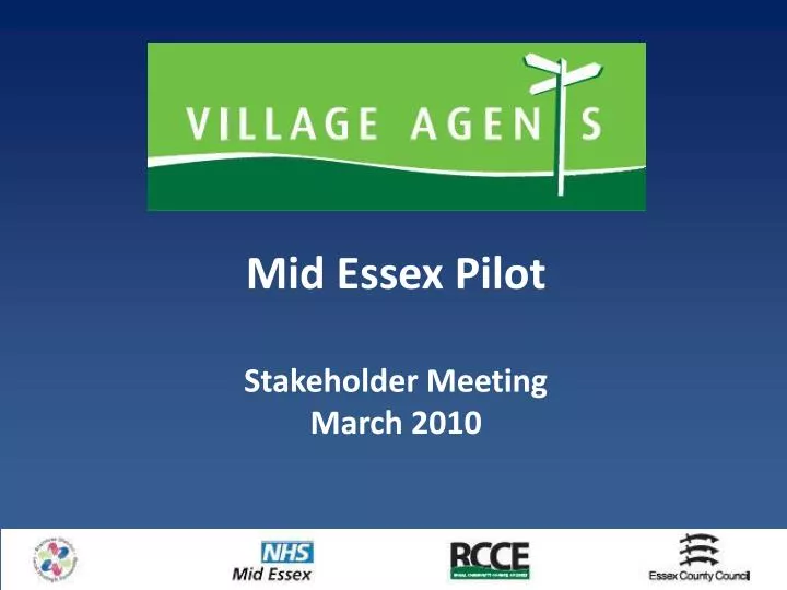 mid essex pilot stakeholder meeting march 2010
