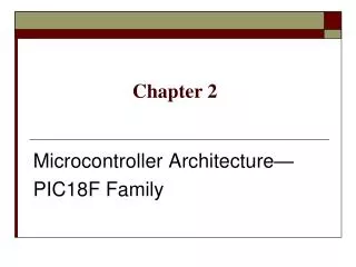 Microcontroller Architecture — PIC18F Family