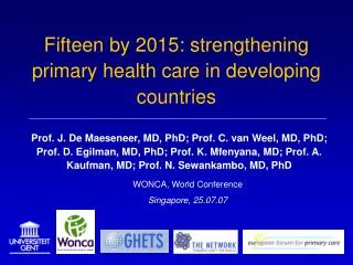 Fifteen by 2015: strengthening primary health care in developing countries