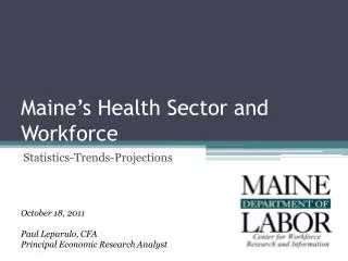 Maine’s Health Sector and Workforce