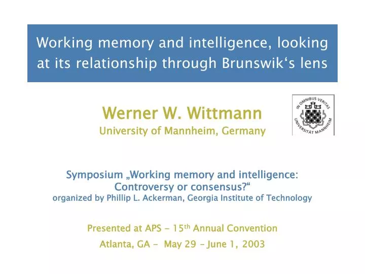 working memory and intelligence looking at its relationship through brunswik s lens