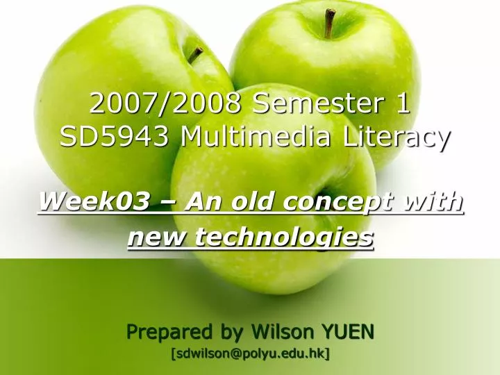 2007 2008 semester 1 sd5943 multimedia literacy week03 an old concept with new technologies