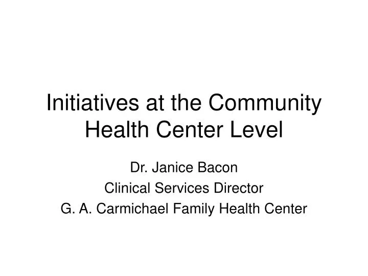 initiatives at the community health center level