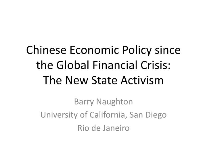 chinese economic policy since the global financial crisis the new state activism