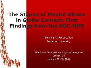 The Stigma of Mental Illness in Global Context: First Findings from the SGC-MHS