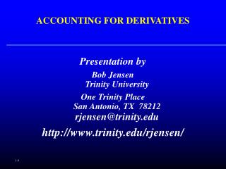 ACCOUNTING FOR DERIVATIVES