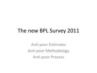 The new BPL Survey 2011