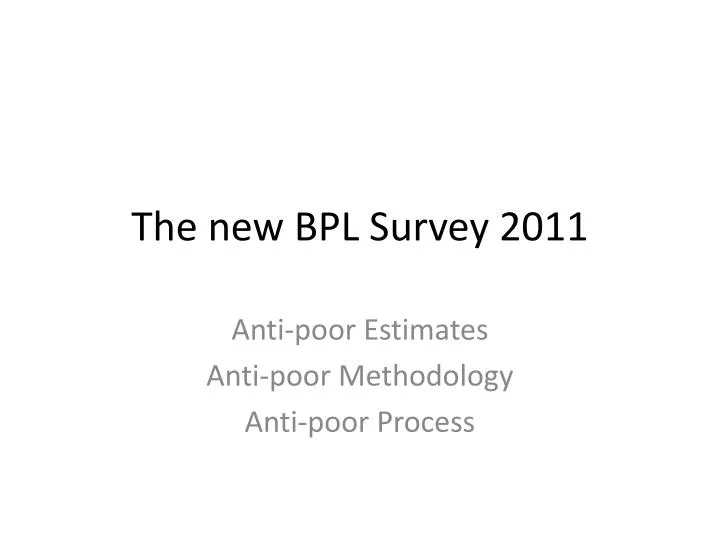 the new bpl survey 2011