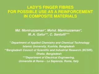LADY'S FINGER FIBRES FOR POSSIBLE USE AS A REINFORCEMENT IN COMPOSITE MATERIALS