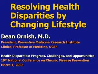 Resolving Health Disparities by Changing Lifestyle