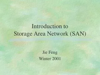 Introduction to Storage Area Network (SAN)