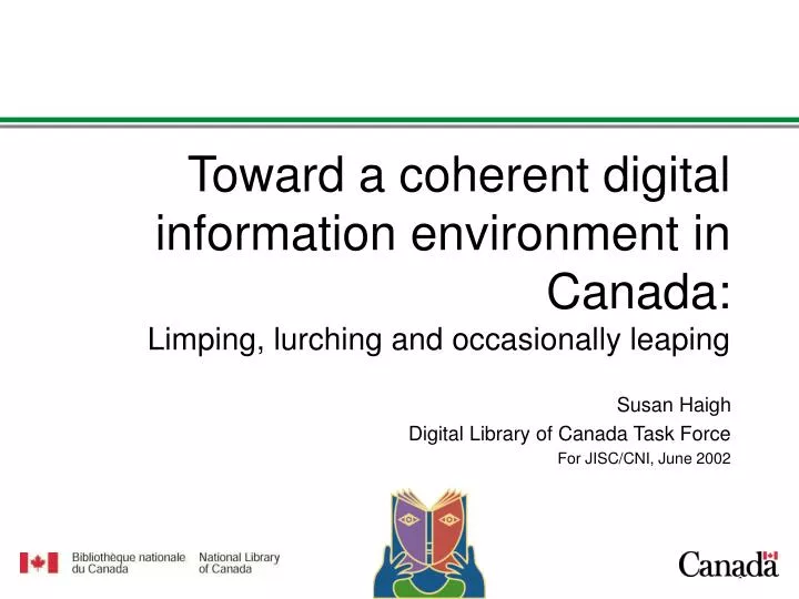 susan haigh digital library of canada task force for jisc cni june 2002