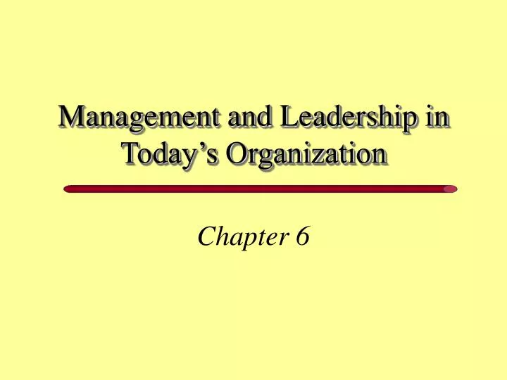 management and leadership in today s organization