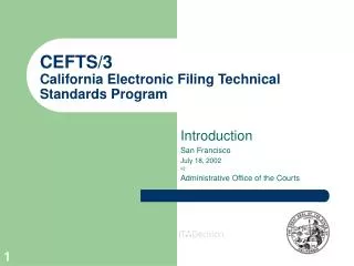CEFTS/3 California Electronic Filing Technical Standards Program