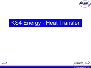 KS4 Energy - Heat Transfer
