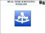 REAL-TIME SURVEYING WITH GPS - slide 1