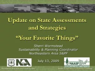 Update on State Assessments and Strategies “Your Favorite Things”